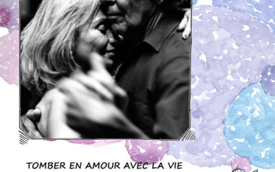 TOMBER EN AMOUR AVEC LA VIE