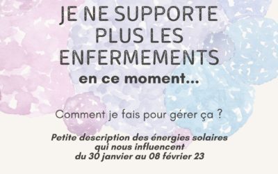 LES ENERGIES du 30 janvier au 08 février 23