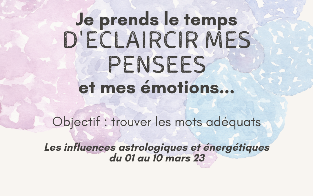 LES ENERGIES du 01 au 10 mars 23